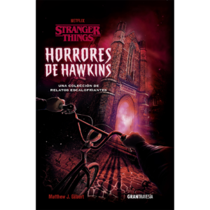 Stranger things horrores de Hawkins