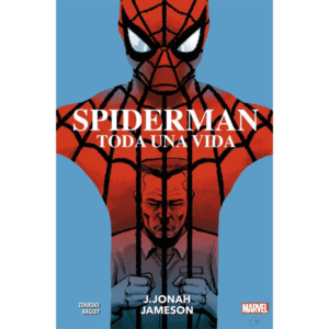100% Marvel HC: Spiderman toda una vida. J. Jonah Jameson