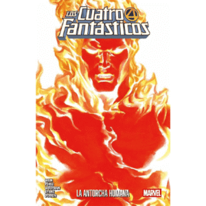 Colección los 4 fantásticos: La antorcha humana